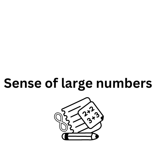 Sense of large numbers